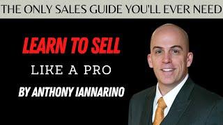 The Only Sales Guide You'll Ever Need | Close The Sale Like a PRO | Summary