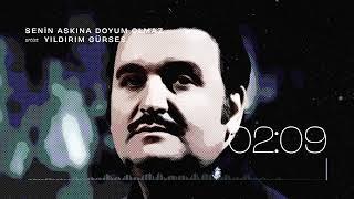 Yıldırım Gürses - Senin Aşkına Doyum Olmaz