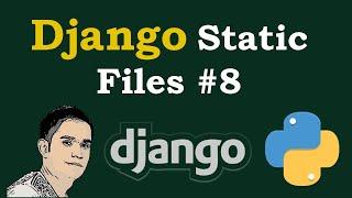 Django Tutorial - Django Static Files