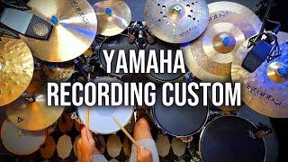 The Yamaha Recording Custom - Best Sounding Kit Ever?