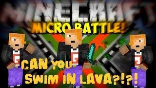 CAN YOU SWIM IN LAVA?!?!? Minecraft-Micro Battle /w Gamingcraft