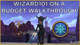 Wizard101 On a Budget Walkthrough Livestream // S3E13