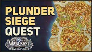 Plunder Siege WoW Quest