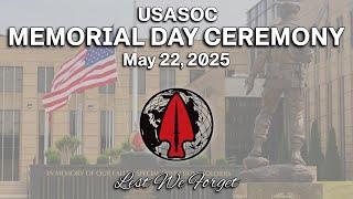 U.S. Army Special Operations Command Memorial Day Ceremony