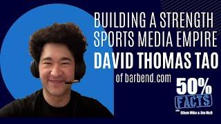 Building a strength sports media empire with David Thomas Tao of Barbend.com