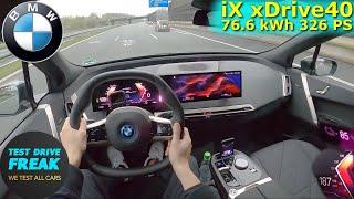 2023 BMW iX xDrive40 326 PS TOP SPEED AUTOBAHN DRIVE POV