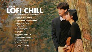 Nhạc Chill Lofi 2024 - Những Bản Lofi Mix Chill Nhẹ Nhàng Cực Hay -Nhạc Trẻ Lofi Gây Nghiện Hot 2024