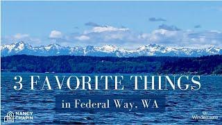 3 Favorite Things About Federal Way!