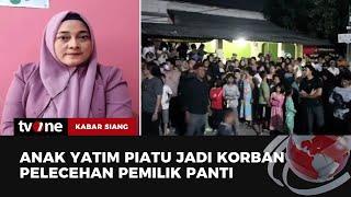 Miris! Anak Panti Asuhan jadi Korban Pelecehan Seksual dari Pemilik! | Kabar Siang tvOne