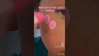 ️🪩vs ️ #fypシ #makeup #challenge #sweet #bad #blush #lipgloss #sheglam #benefit