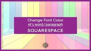 How to change font color of only one paragraph or heading in SquareSpace