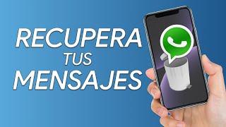 Cómo RECUPERAR MENSAJES y CONVERSACIONES BORRADAS de WHATSAPP 2024 | Tutorial Explicado