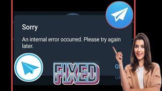 How to Fix An internal error Occurred. Please try Again Telegram (New Update 2024)