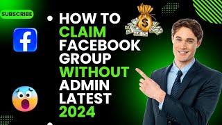 How to Claim FACEBOOK GROUP without Admin Latest 2024 | Claim Group No Admin