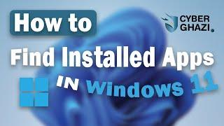 How to Find Installed Apps in Windows 11