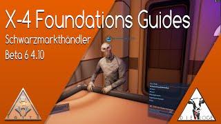 X4 Foundations  Beta 6 deutsch |Schwarzmarkthändler| Guide| Die Loge