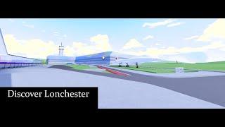 Discover Lonchester - Lonchester Airport