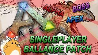 ARK Singleplayer Settings 2022 BOSS/ALPHA/APEX BALLANCE PATCH Setup Guide Tutorial (PC ALL Maps!)