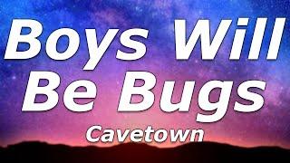 Cavetown - Boys Will Be Bugs (Lyrics) - "I just turned 14 and I think this year I'm gonna be mean"