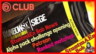 ALPHA PACK CHALLENGE OPENING of SUB - StuntmAEn Bob News - RANKED MATCHES - I AM A PATREON NOW