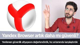 Yandex Browser'ın yeni güvenlik önlemlerini değerlendirdik, diğerleriyle hız testi yaptık!