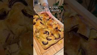 Focaccia con patate e cipolle 