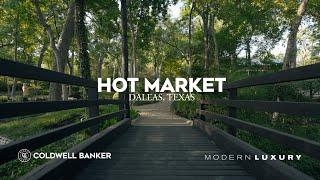 Dallas, TX - Hot Markets | Coldwell Banker Global Luxury + Modern Luxury