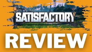 Satisfactory - REVIEW | IT is STUNNING |