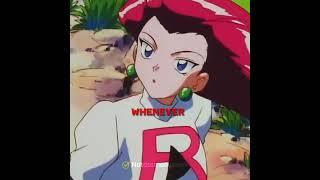 Jessie and James Edit || Whenever wherever | OG Pokemon