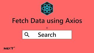 Fetch data using Axios in React JS with search bar | Next.