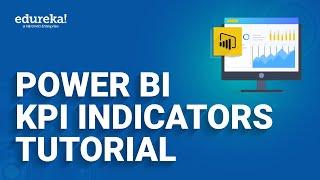 Power BI KPI Indicators Tutorial | Custom Visuals In Power BI | Power BI Training | Edureka Rewind