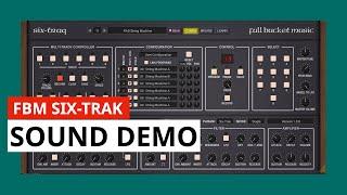 Full Bucket Music Six-Traq Sound Demo - Sequential Circuits Six-Trak Emulation | SYNTH ANATOMY