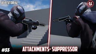 UE4: TUTORIAL #33 | Suppressor/Silencer (Third person shooter)