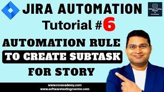 Jira Automation Tutorial #6 - Automation Rule to Create Subtasks for Story