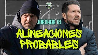  ALINEACIONES PROBABLES LALIGA JORNADA 18 | ¡FORMATO LIGERO y RÁPIDO! ️ LALIGA FANTASY y BIWENGER