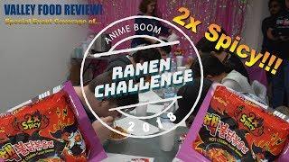 VFR Spotlight - Anime Boom's 2x Spicy Ramen Challenge!!!