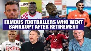 FAMOUS FOOTBALLERS WHO WENT BANKRUPT AFTER RETIREMENT