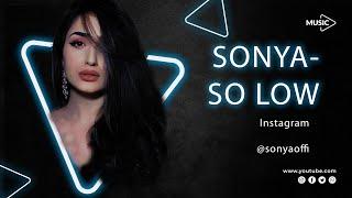 SONYA - So low - escape & Даня Милохин / Cover Sonyaoffi 2021