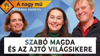 A NAGY MŰ - Szabó Magda és Az ajtó titkai /Szabó T. Anna, Háy János, Jolsvai Júlia/