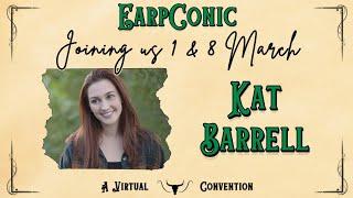 EarpConic - 1 & 8 March - Kat Barrell!