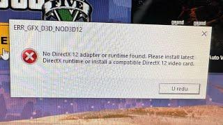 How to Fix ERR_GFX_D3D_NOD3D12 | No DirectX 12 Adapter Found in GTA V Enhanced