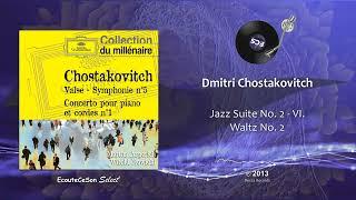 Dmitri Chostakovitch - Jazz Suite No. 2 - VI. Waltz No. 2 |[ Classical / Waltz ]| 2013 (1938)