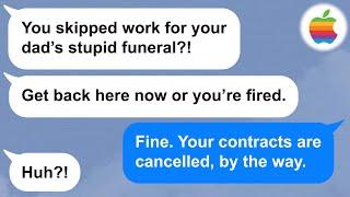 【Apple】My boss wouldn't let me take a day off to go to my father's funeral, so I quit. Then... LOL!