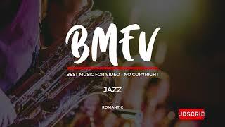 BEST MUSIC FOR VIDEO - Romantic - No Copyright!!