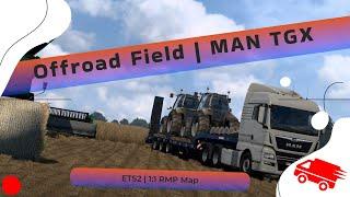 ETS2 1:1 Rheinland-Pfalz & Heilbronn Map | MAN TGX | Real Map & Sound | Offroad Field Delivery