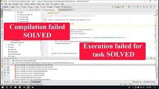 Compilation failed | Execution failed for task SOLVED | ANDROID STUDIO