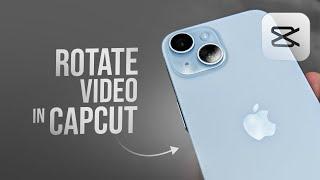 How to Rotate a Video in CapCut (tutorial)