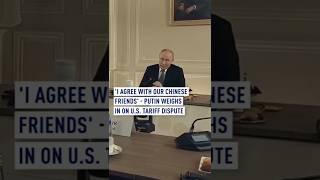 "Estoy de acuerdo con nuestros amigos chinos": Putin interviene en la disputa arancelaria con EE....
