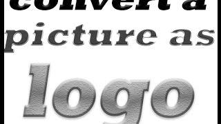 how  to convert picture as a logo at photoshop 7/cs/ps