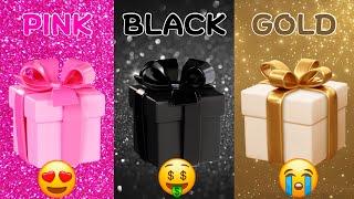 Choose Your Gift...!  Pink, Black or Gold  How Lucky Are You? 